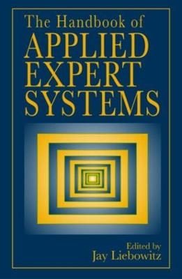 The Handbook of Applied Expert Systems - 