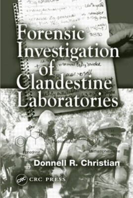 Forensic Investigation of Clandestine Laboratories - Jr. Christian  Donnell R.