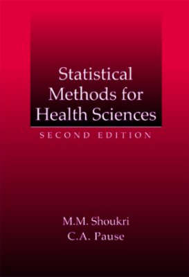 Statistical Methods for Health Sciences - Mohamed M. Shoukri, Cheryl Cihon