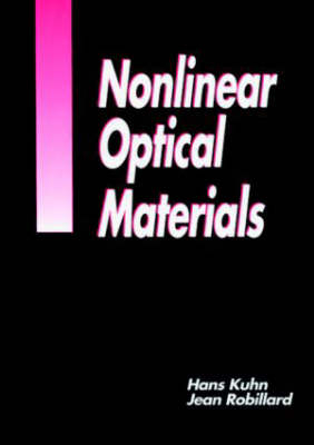 Nonlinear Optical Materials - Hans Jochen Kuhn; Jean Robillard