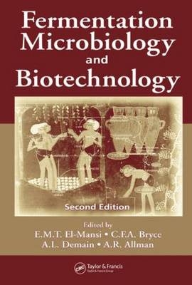 Fermentation Microbiology and Biotechnology, Second Edition - 