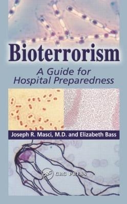 Bioterrorism - Joseph R. Masci M.D., Elizabeth Bass