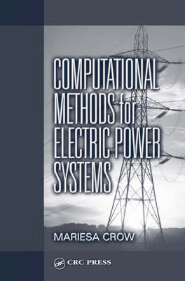 Computational Methods for Electric Power Systems - Mariesa L. Crow