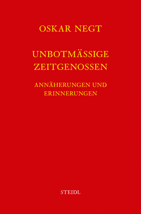 Werkausgabe Bd. 9 / Unbotmäßige Zeitgenossen - Oskar Negt