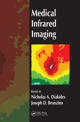 Medical Infrared Imaging - Nicholas A. Diakides, Joseph D. Bronzino