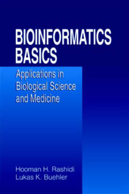 Bioinformatics Basics - Hooman H. Rashidi, Lukas K. Buehler
