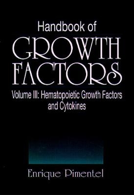 Handbook of Growth Factors, Volume 3 - Enrique Pimentel