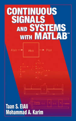 Continuous Signals and Systems with MATLAB - Taan Elali, Mohammad A. Karim