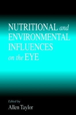 Nutritional and Environmental Influences on the Eye - 