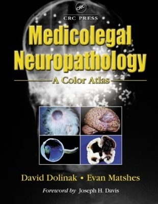 Medicolegal Neuropathology - David Dolinak, Evan W. Matshes