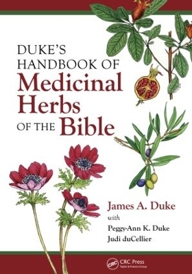 Duke's Handbook of Medicinal Plants of the Bible - James A. Duke