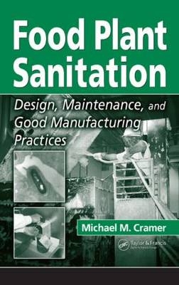 Food Plant Sanitation - Michael M. Cramer