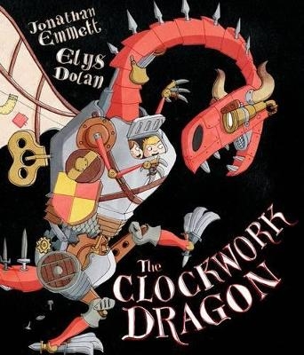 The Clockwork Dragon - Jonathan Emmett