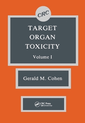 Target Organ Toxicity, Volume I - Gerald M. Cohen