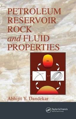 Petroleum Reservoir Rock and Fluid Properties - Abhijit Y. Dandekar