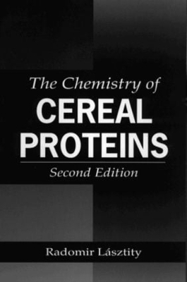 The Chemistry of Cereal Proteins - Radomir Lasztity