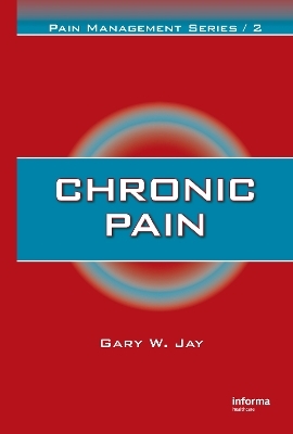 Chronic Pain - Gary W. Jay