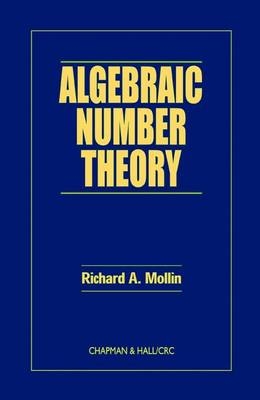 Algebraic Number Theory - Richard A. Mollin