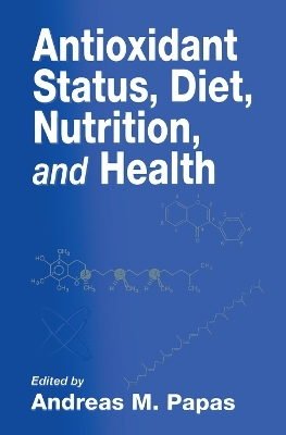 Antioxidant Status, Diet, Nutrition, and Health - 
