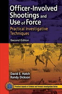 Officer-Involved Shootings and Use of Force - David E. Hatch, Randy Dickson