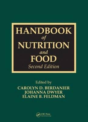 Handbook of Nutrition and Food, Second Edition - 