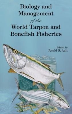 Biology and Management of the World Tarpon and Bonefish Fisheries - 