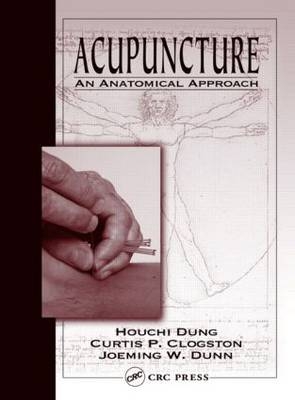 Acupuncture - Houchi Dung, Curtis P. Clogston, Joeming W. Dunn