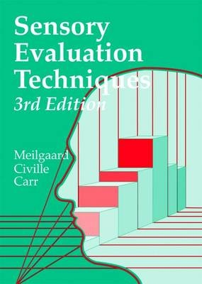 Sensory Evaluation Techniques, Third Edition - Morten C. Meilgaard, B. Thomas Carr, Gail Vance Civille