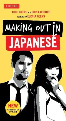 Making Out in Japanese - Todd Geers, Erika Hoburg