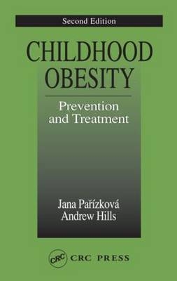 Childhood Obesity Prevention and Treatment - Jana Parizkova, Andrew Hills