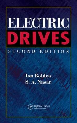 Electric Drives, Second Edition - Ion Boldea, Syed A. Nasar