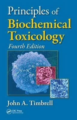 Principles of Biochemical Toxicology - John A. Timbrell