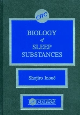 Biology of Sleep Substances - Shojiro Inoue