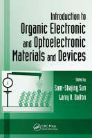 Introduction to Organic Electronic and Optoelectronic Materials and Devices - 