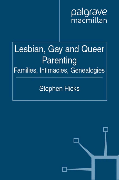 Lesbian, Gay and Queer Parenting -  S. Hicks