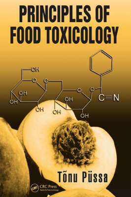 Principles of Food Toxicology - Tõnu Püssa