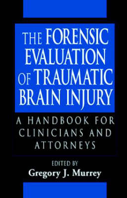 The Forensic Evaluation of Traumatic Brain Injury - 