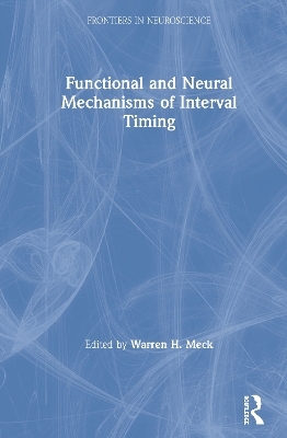 Functional and Neural Mechanisms of Interval Timing - 