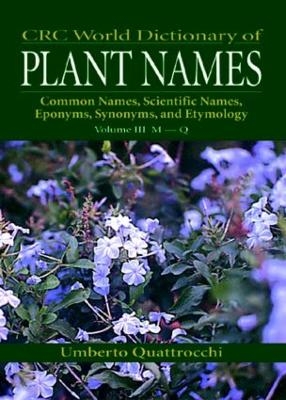 CRC World Dictionary of Plant Nmaes - Umberto Quattrocchi