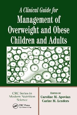 A Clinical Guide for Management of Overweight and Obese Children and Adults - 
