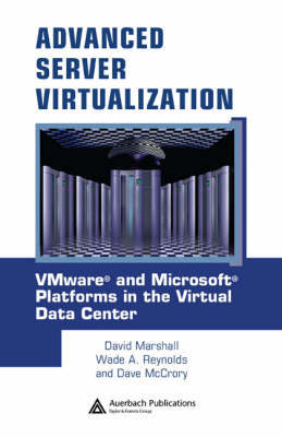 Advanced Server Virtualization - David Marshall, Wade A. Reynolds, Dave McCrory