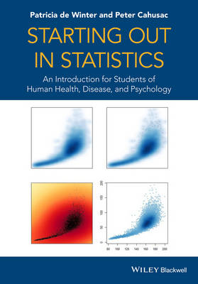 Starting out in Statistics - Patricia De Winter, Peter M. B. Cahusac