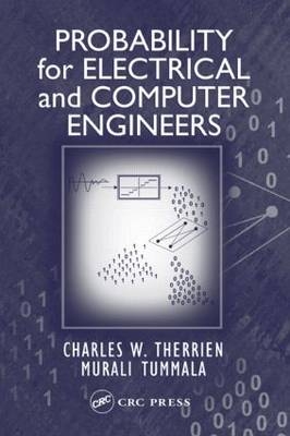 Probability for Electrical and Computer Engineers - Charles Therrien, Murali Tummala