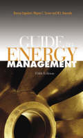 Guide to Energy Management, Fifth Edition - Ph.D. Capehart  CEM  Barney L., Ph.D. Turner  PE  CEM  Wayne C., Ph.D. Kennedy  PE  William J.