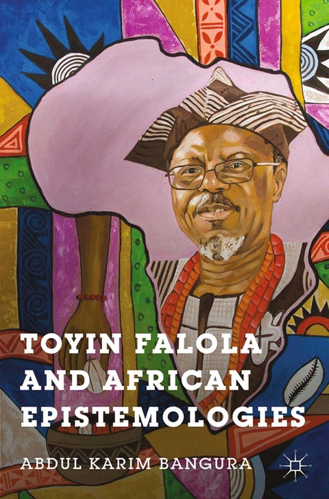 Toyin Falola and African Epistemologies -  A. Bangura