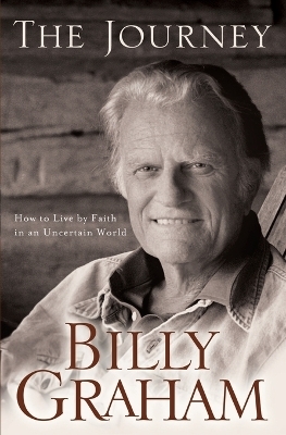 The Journey - Billy Graham