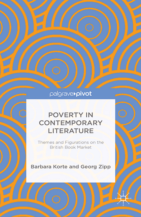 Poverty in Contemporary Literature -  B. Korte,  G. Zipp