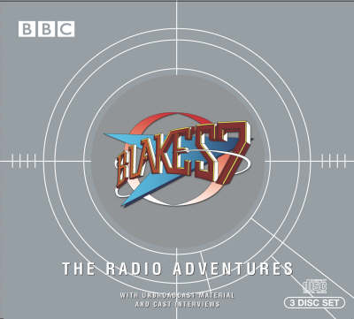 Blake's 7, the Radio Adventures - Barry Letts