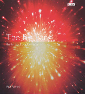 The Big Bang - Dr. Paul Parsons