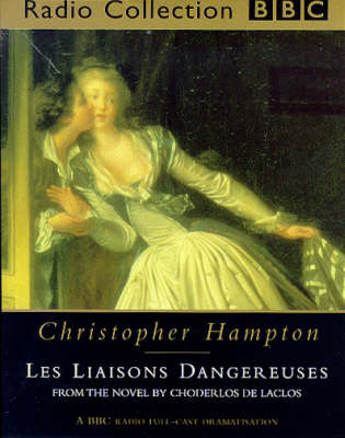 Les Liaisons Dangereuses - Pierre Ambroise Francois Choderlos de Laclos